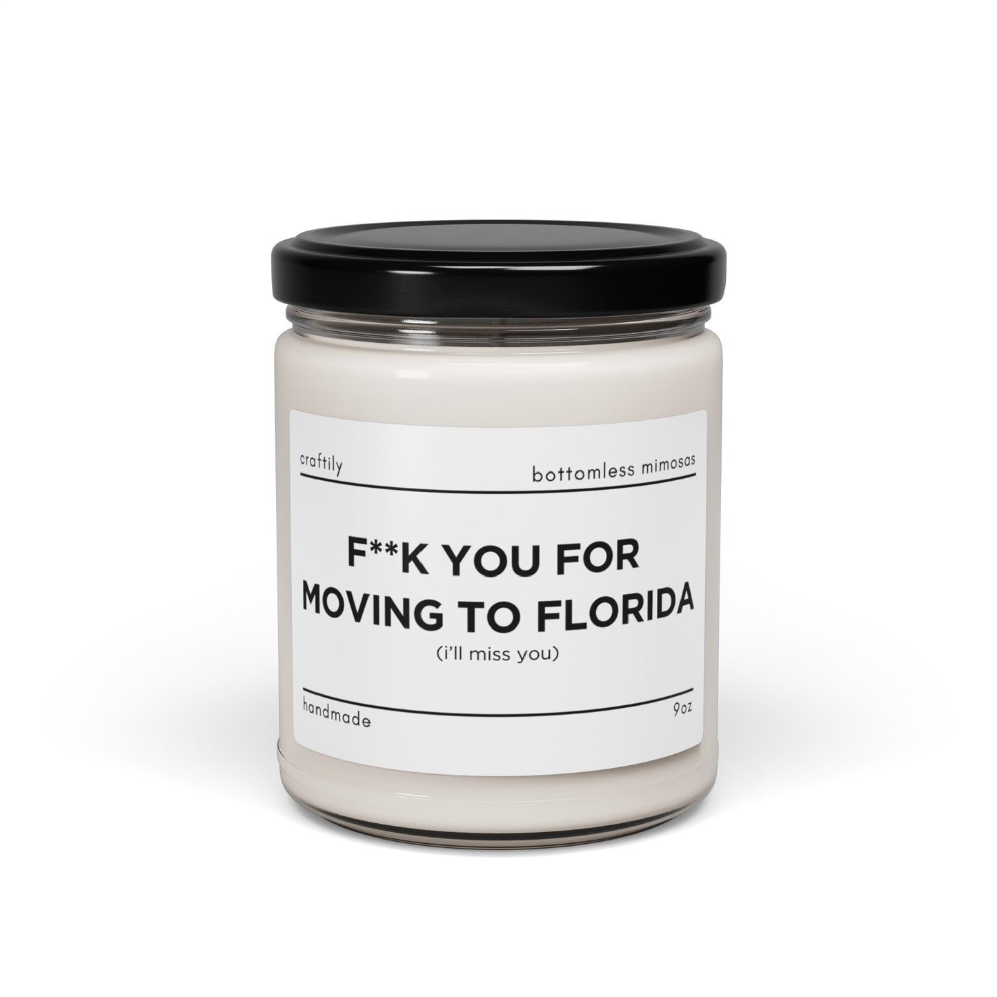 F**k You For Moving (I'll Miss You)