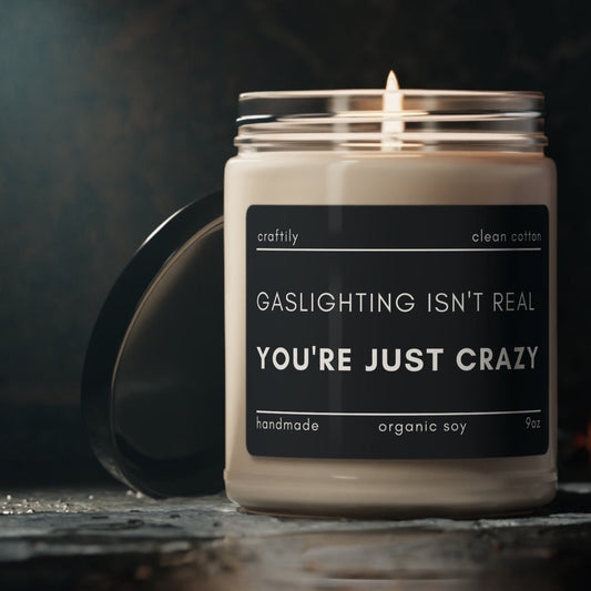 Gaslighting Isn't Real