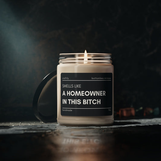 A Homeowner In This Bitch Candle