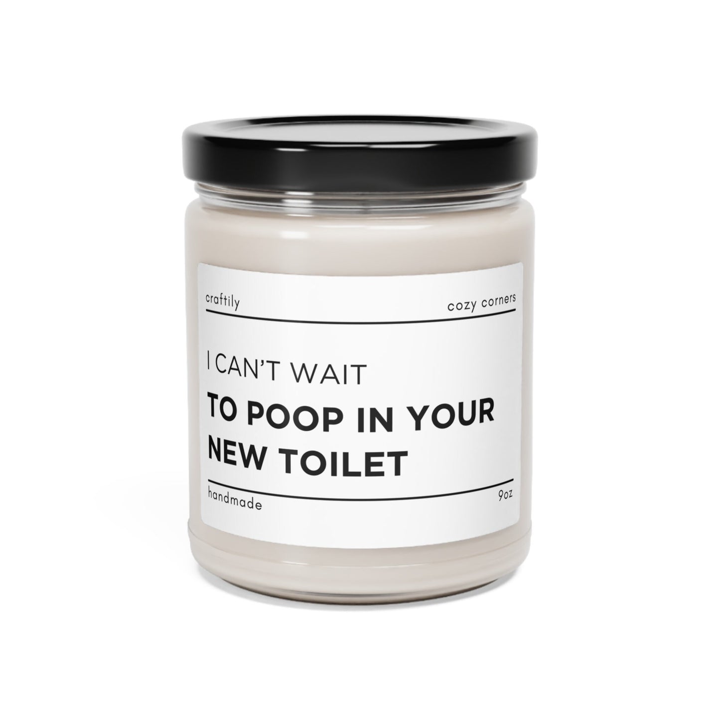 Can't Wait To Poop in Your New Toilet